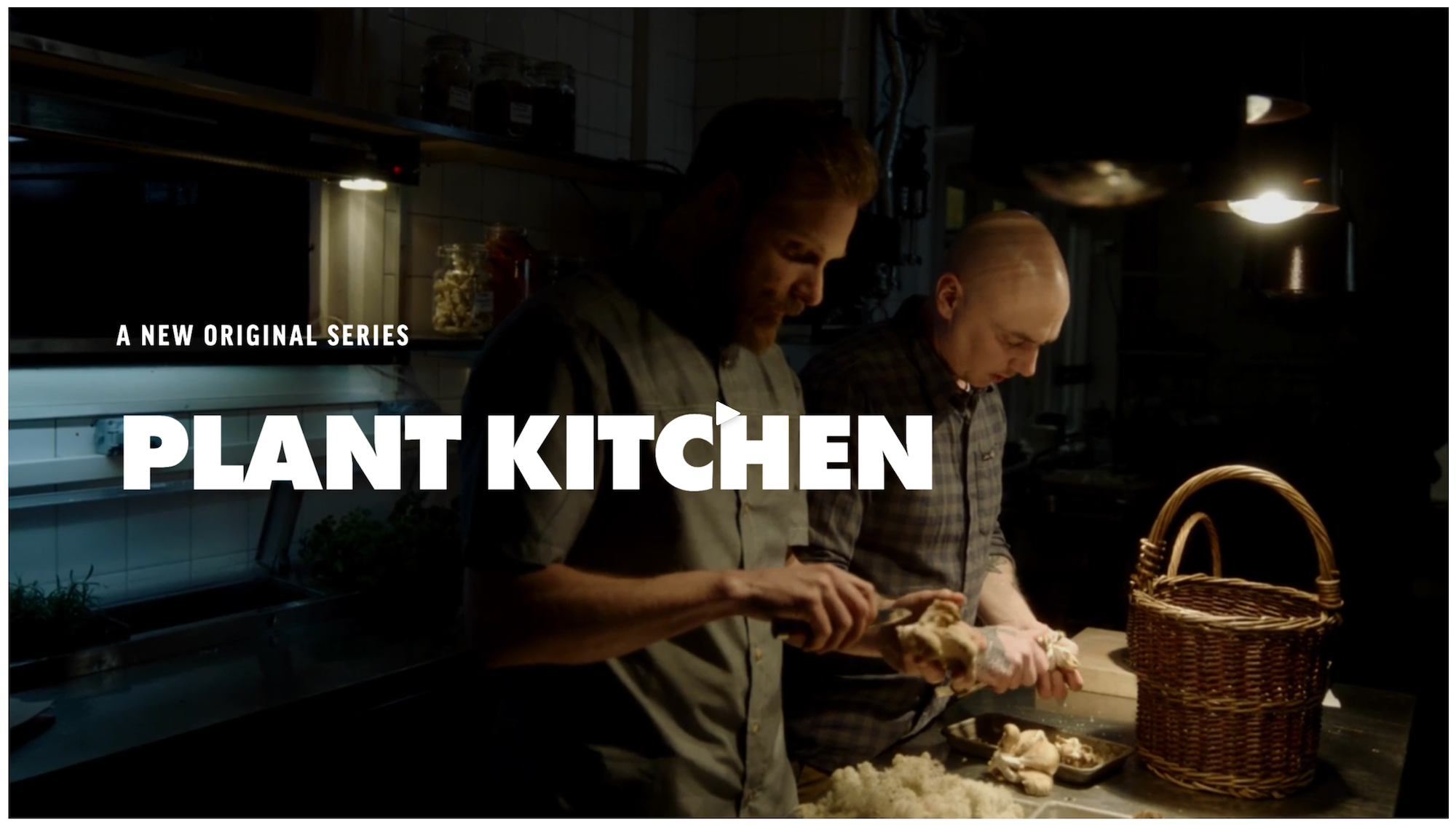 Plant Kitchen series Changing Film production | Best sustainability marketing agencies Akepa